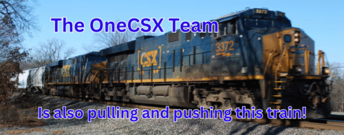 The OneCSX Team is pulling and pushing this train!